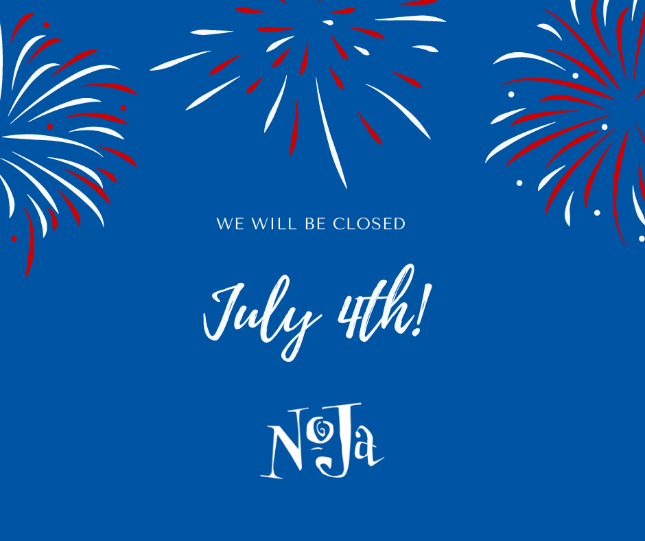 We Will Be Closed On Saturday July 4th Noja Restaurant